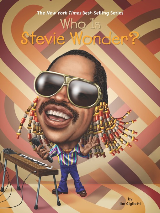 Title details for Who is Stevie Wonder? by Jim Gigliotti - Available